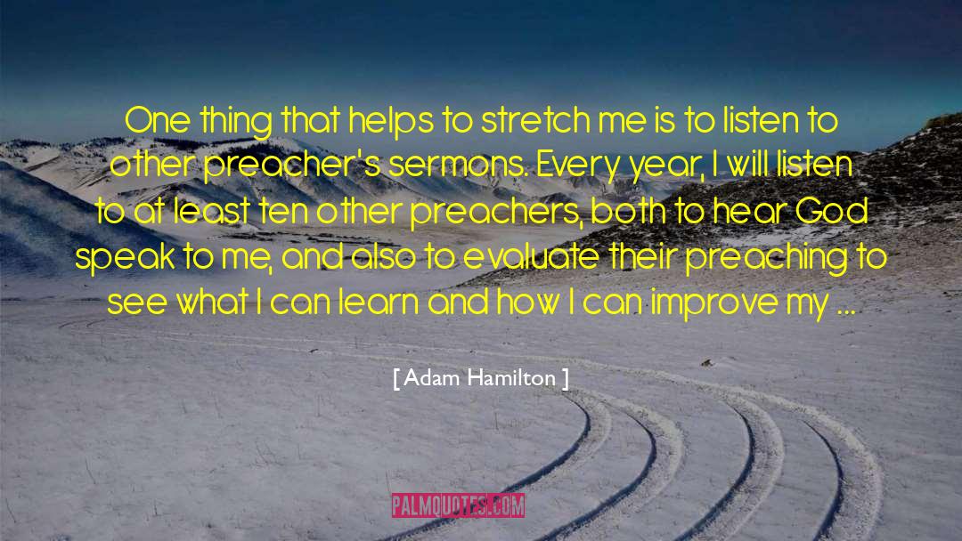 Adam Hamilton Quotes: One thing that helps to