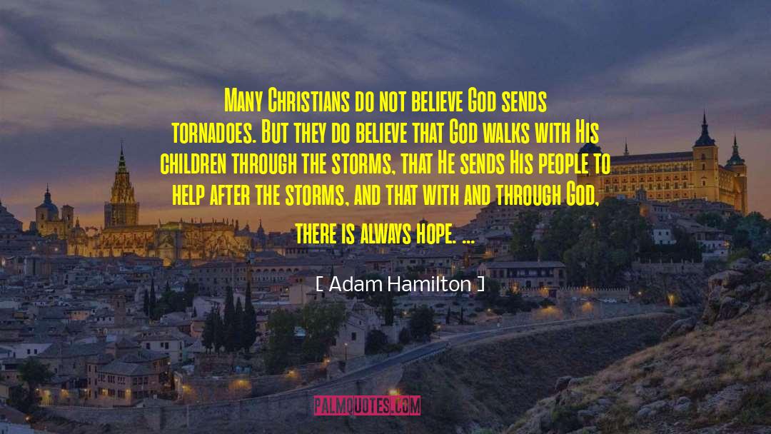 Adam Hamilton Quotes: Many Christians do not believe
