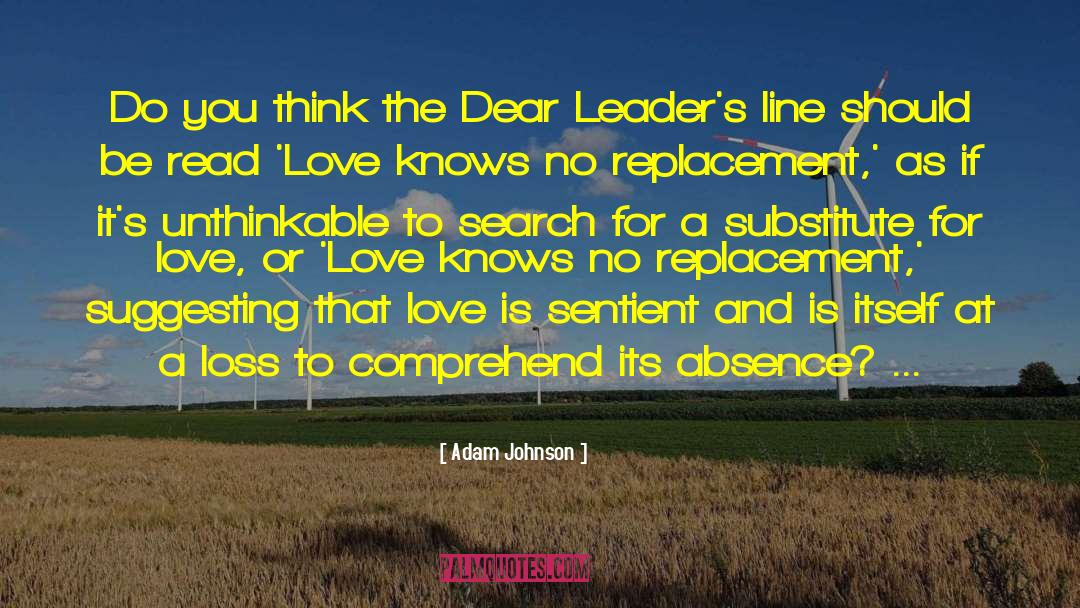 Adam Johnson Quotes: Do you think the Dear
