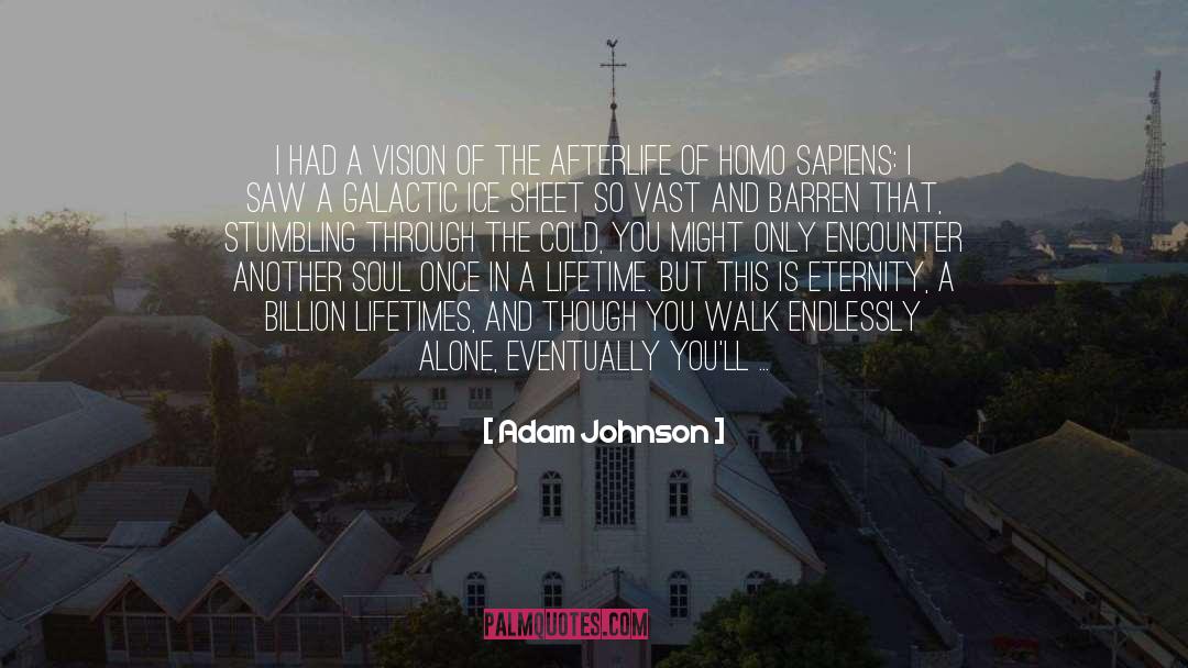 Adam Johnson Quotes: I had a vision of