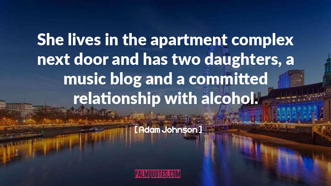 Adam Johnson Quotes: She lives in the apartment