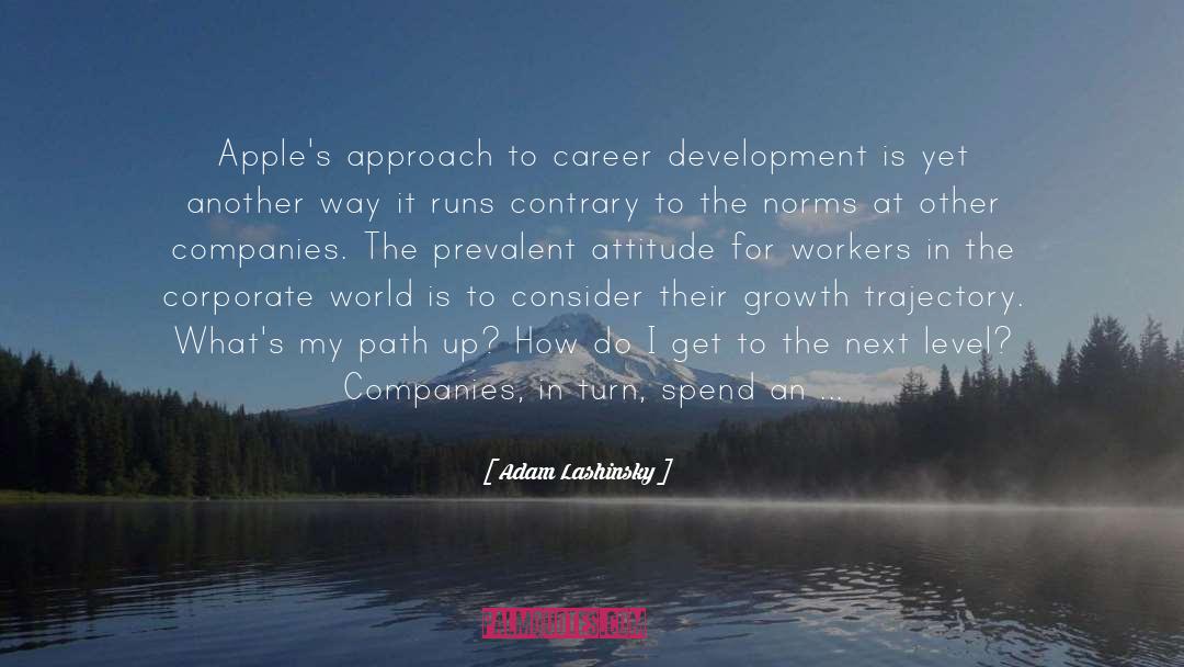 Adam Lashinsky Quotes: Apple's approach to career development