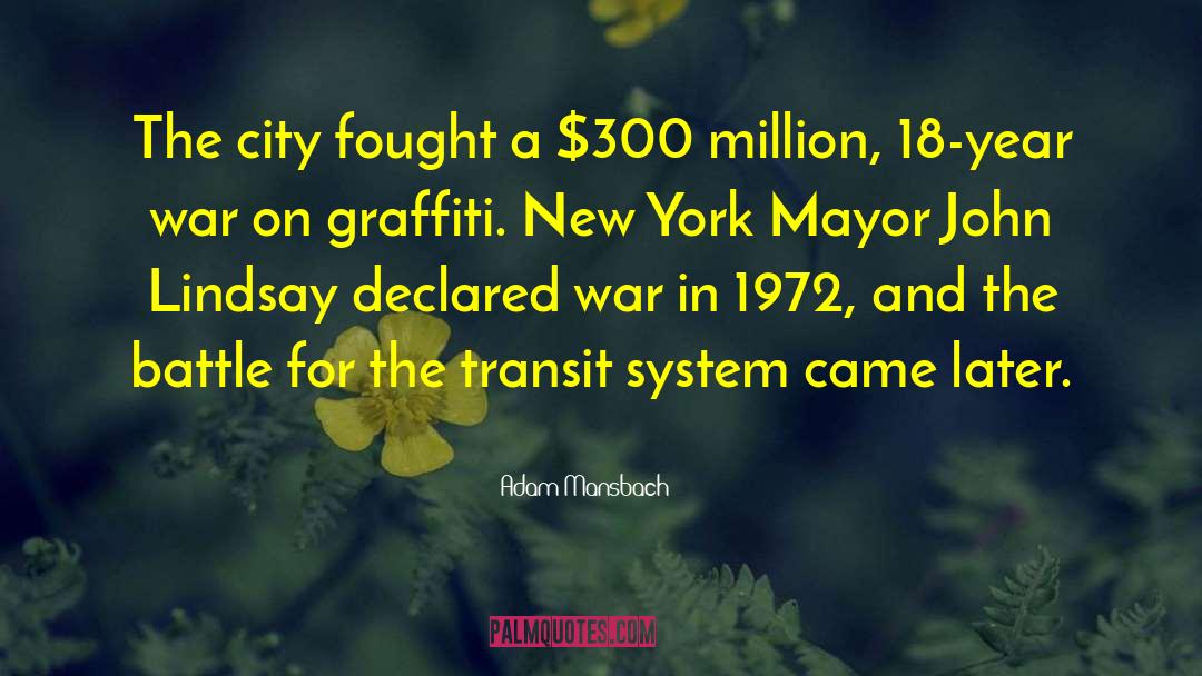 Adam Mansbach Quotes: The city fought a $300