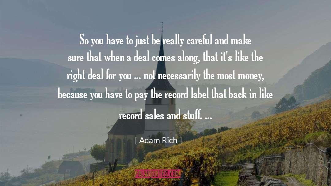 Adam Rich Quotes: So you have to just