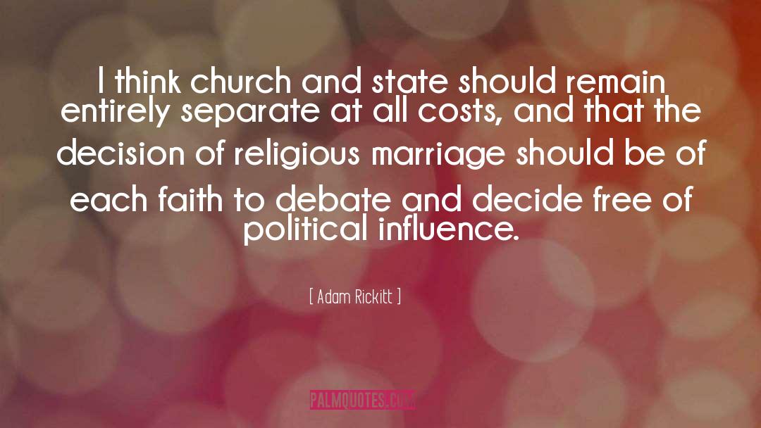 Adam Rickitt Quotes: I think church and state