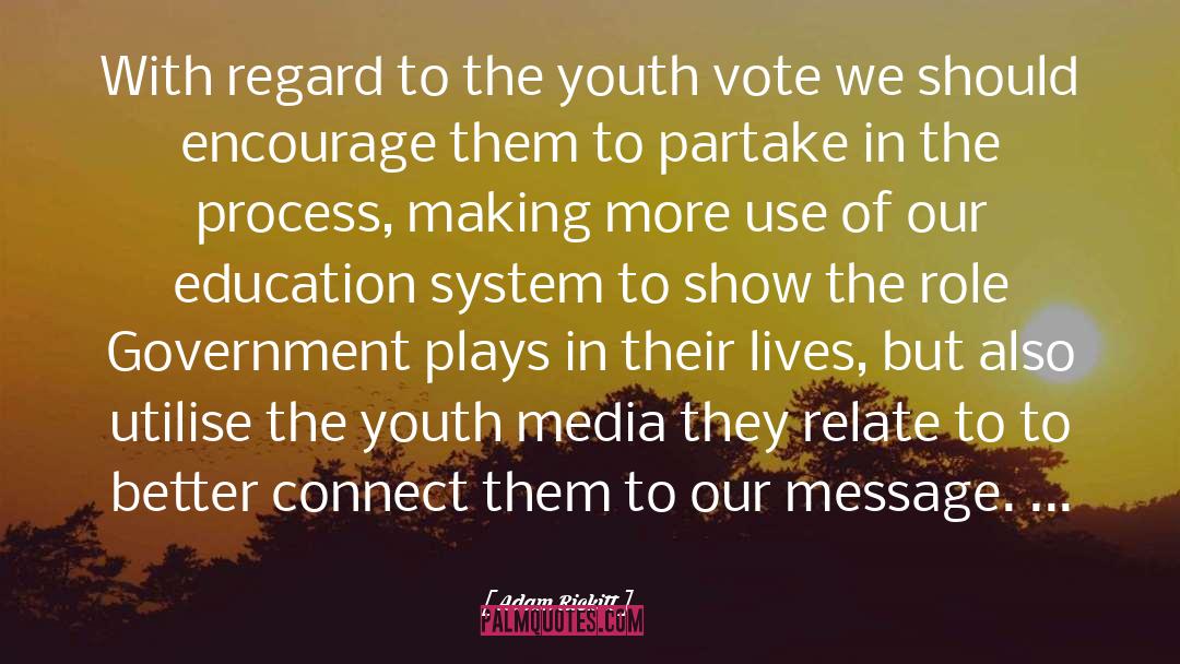 Adam Rickitt Quotes: With regard to the youth