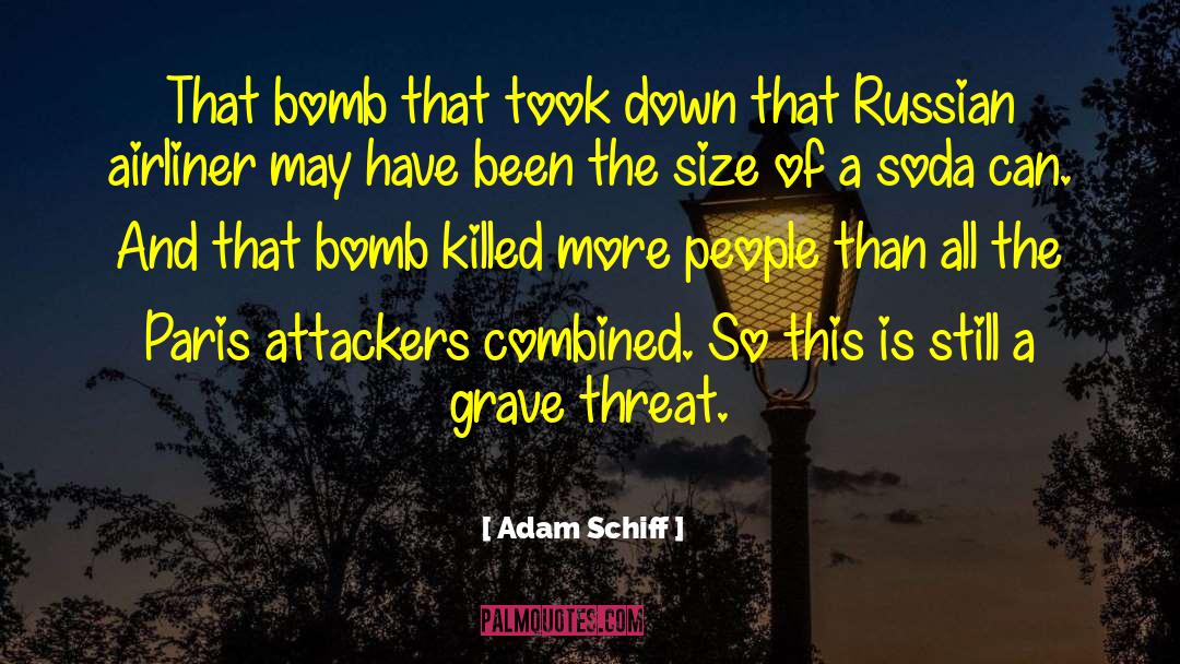 Adam Schiff Quotes: That bomb that took down