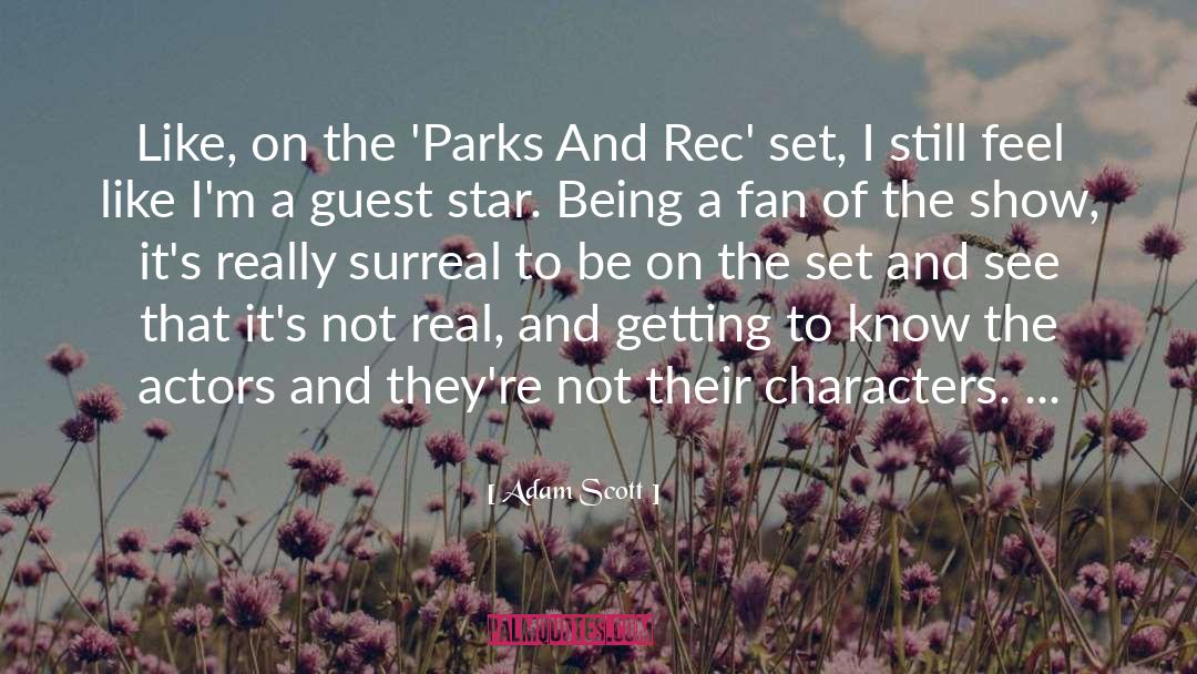 Adam Scott Quotes: Like, on the 'Parks And
