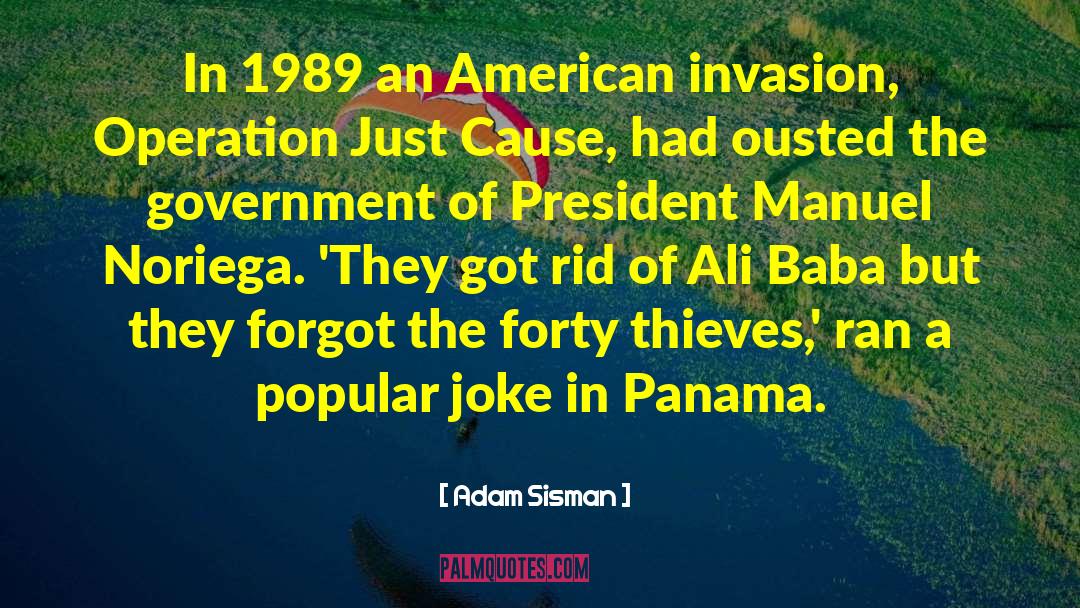 Adam Sisman Quotes: In 1989 an American invasion,