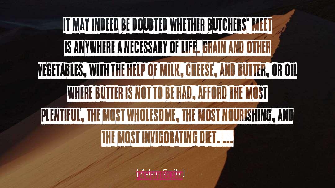 Adam Smith Quotes: It may indeed be doubted