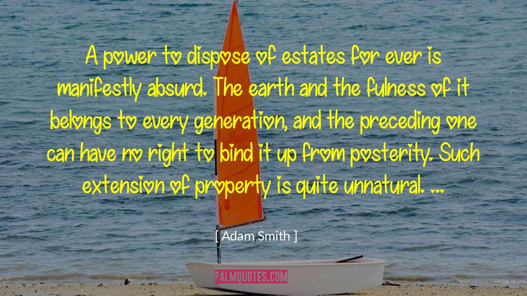 Adam Smith Quotes: A power to dispose of