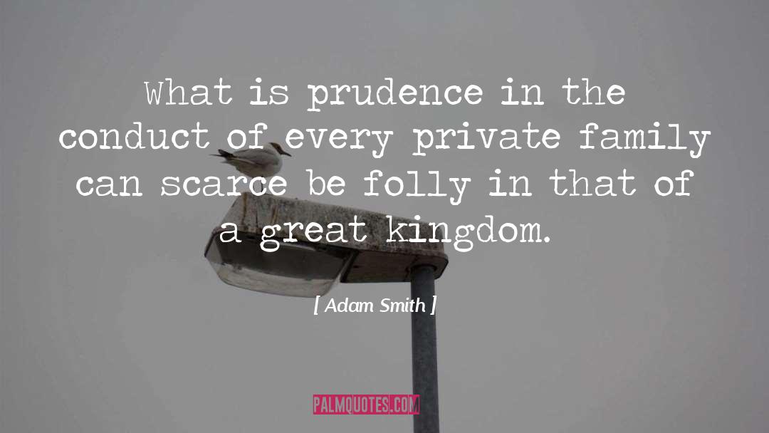 Adam Smith Quotes: What is prudence in the