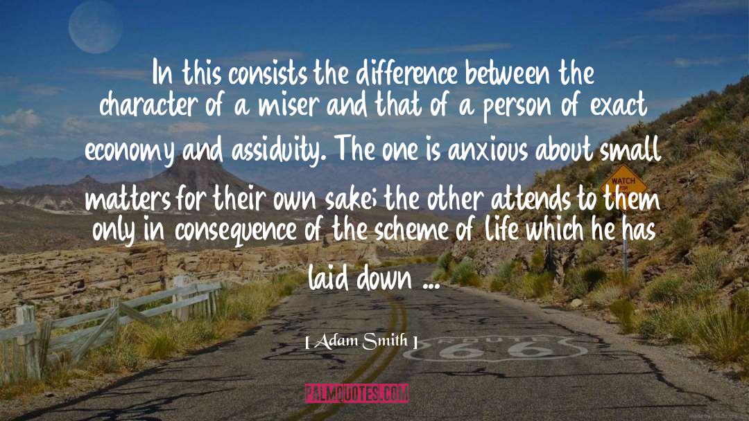 Adam Smith Quotes: In this consists the difference