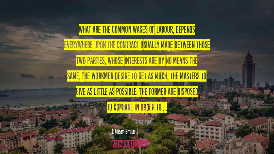 Adam Smith Quotes: What are the common wages