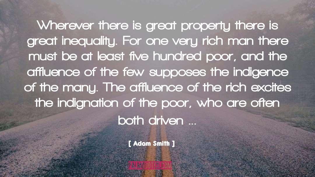 Adam Smith Quotes: Wherever there is great property