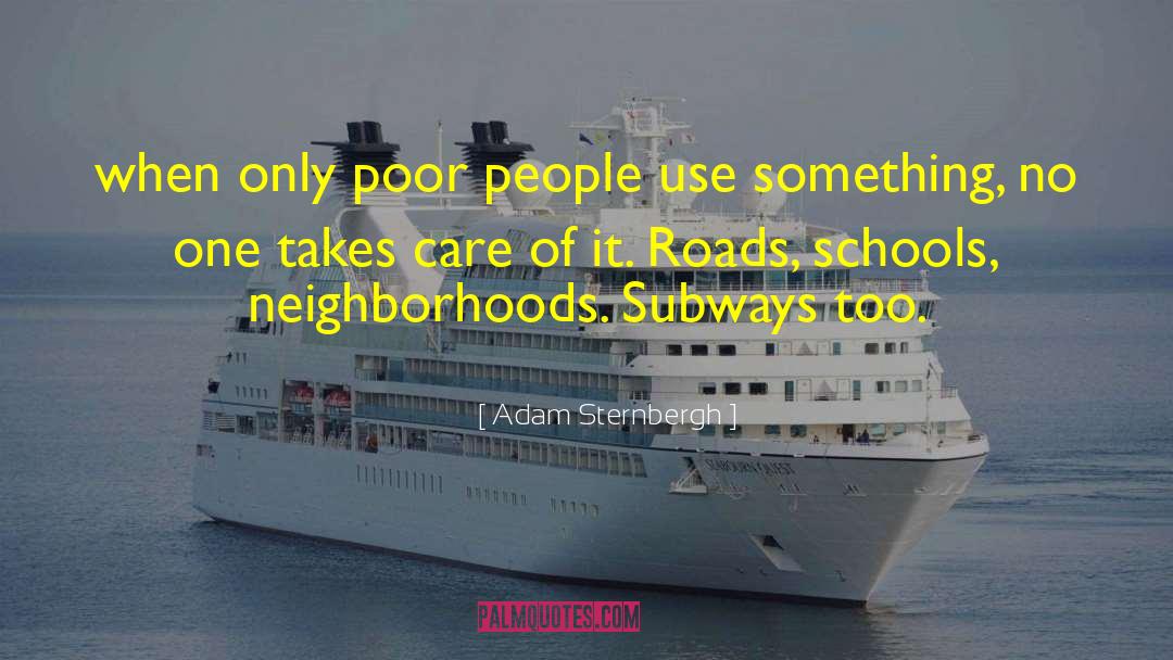 Adam Sternbergh Quotes: when only poor people use