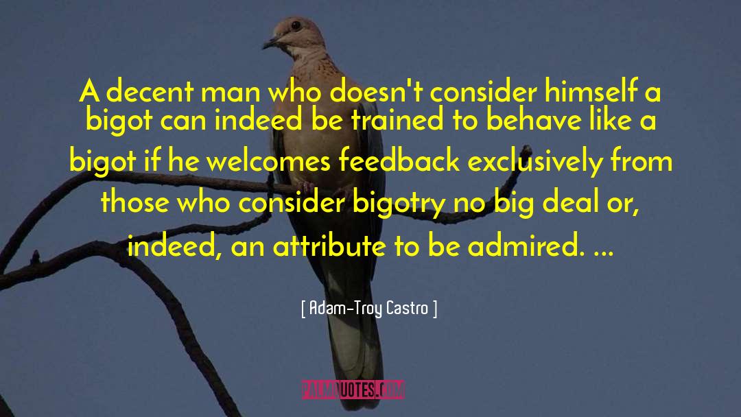 Adam-Troy Castro Quotes: A decent man who doesn't