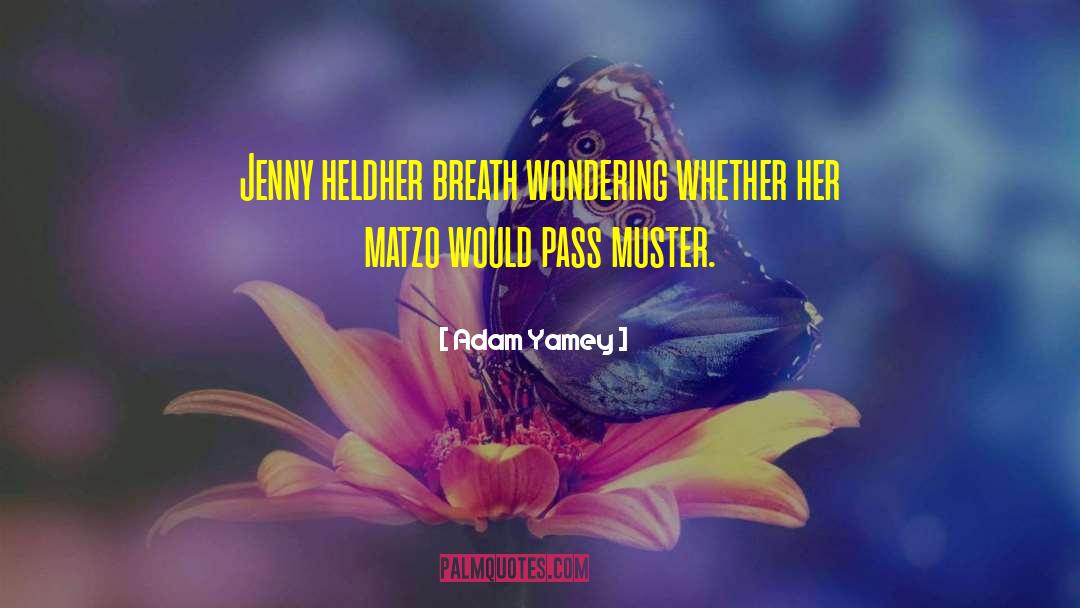 Adam Yamey Quotes: Jenny held<br>her breath wondering whether