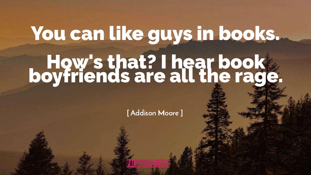 Addison Moore Quotes: You can like guys in