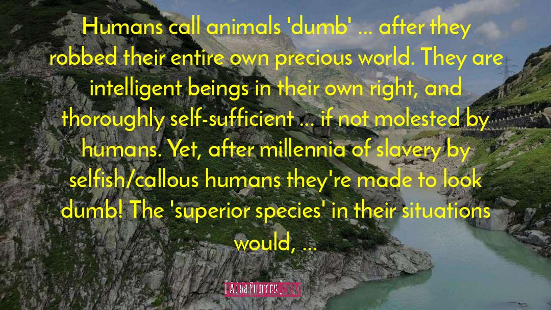 Adela Popescu Quotes: Humans call animals 'dumb' ...