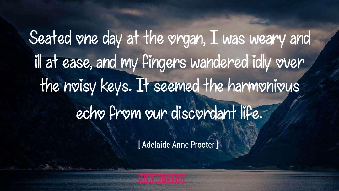 Adelaide Anne Procter Quotes: Seated one day at the