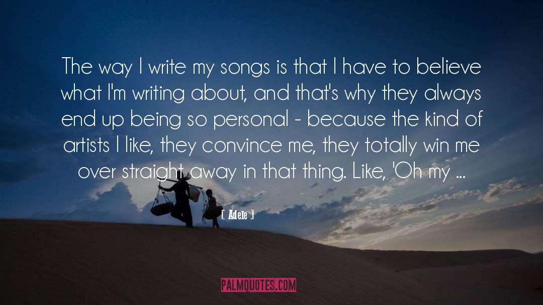 Adele Quotes: The way I write my