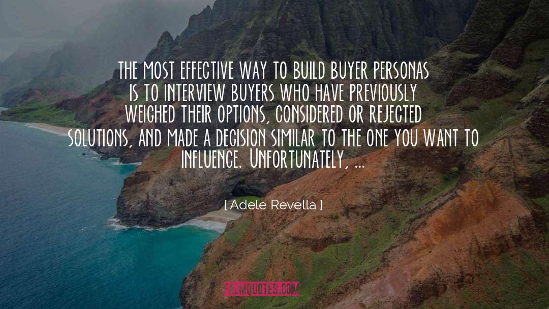 Adele Revella Quotes: the most effective way to