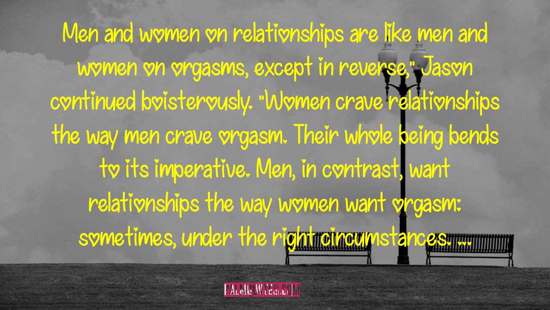 Adelle Waldman Quotes: Men and women on relationships