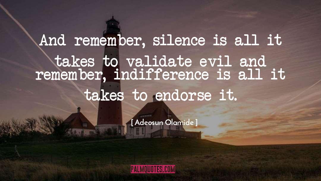 Adeosun Olamide Quotes: And remember, silence is all