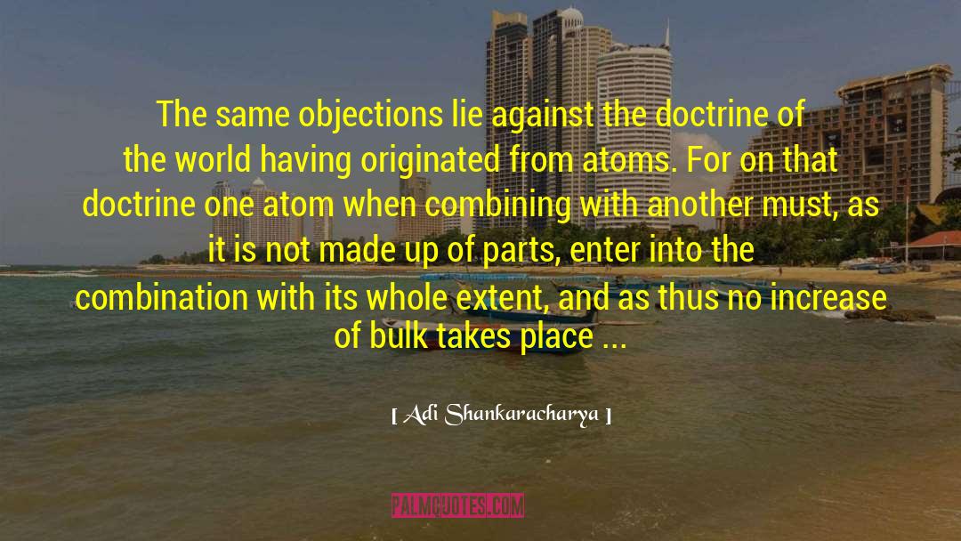 Adi Shankaracharya Quotes: The same objections lie against