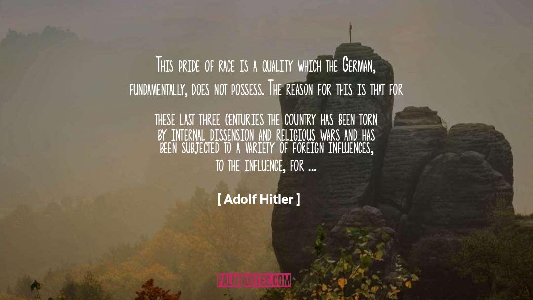 Adolf Hitler Quotes: This pride of race is