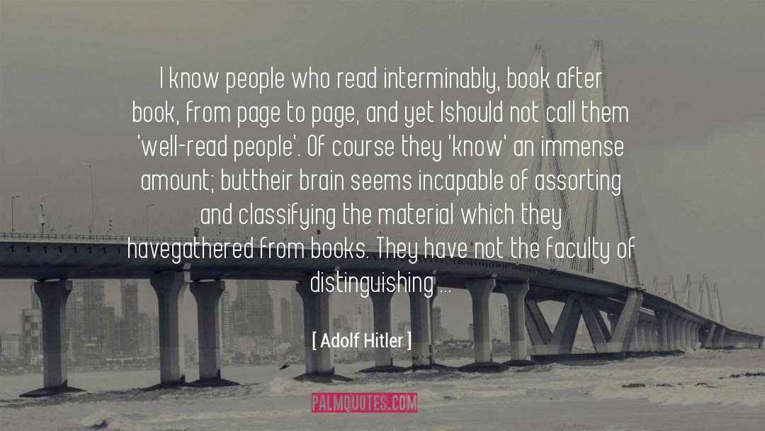 Adolf Hitler Quotes: I know people who read