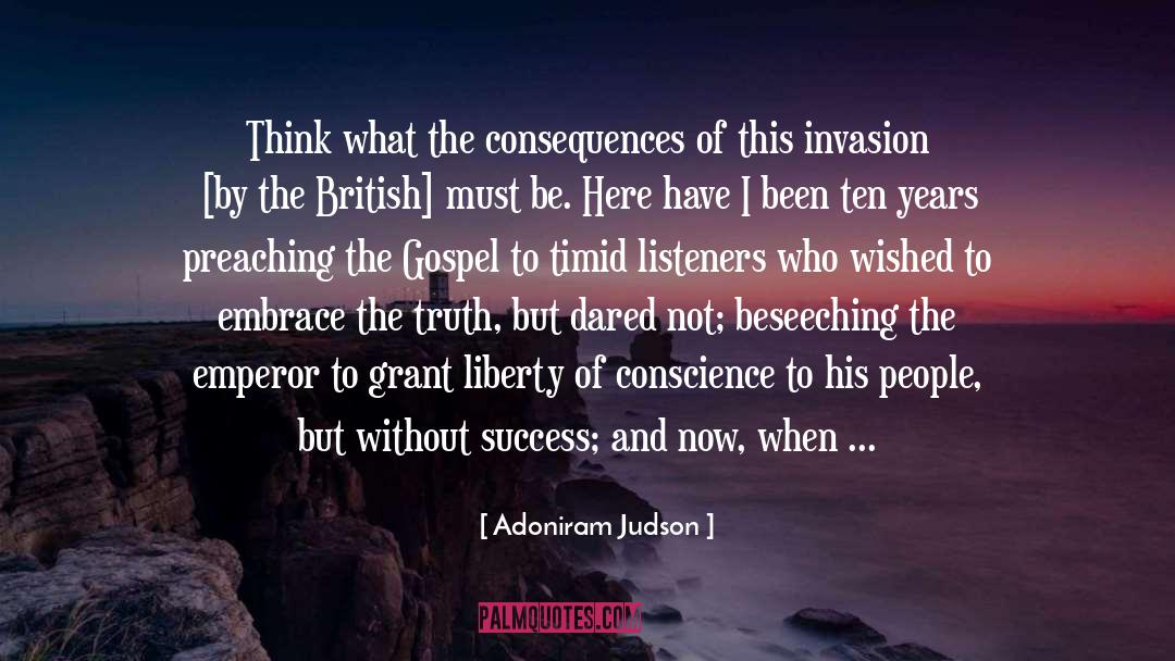 Adoniram Judson Quotes: Think what the consequences of