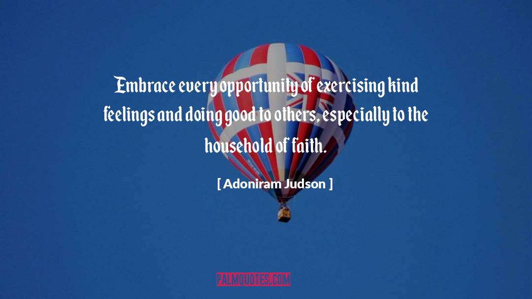 Adoniram Judson Quotes: Embrace every opportunity of exercising