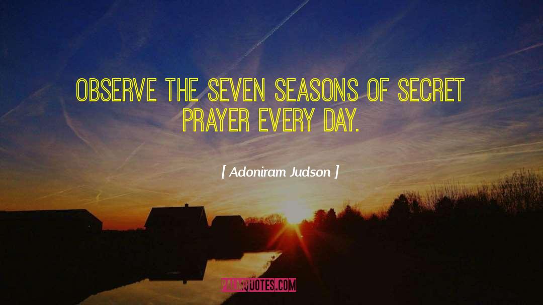 Adoniram Judson Quotes: Observe the seven seasons of