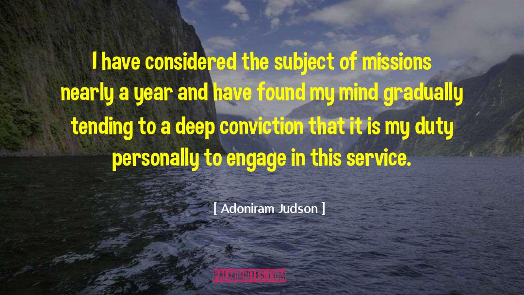 Adoniram Judson Quotes: I have considered the subject