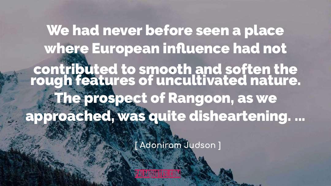 Adoniram Judson Quotes: We had never before seen