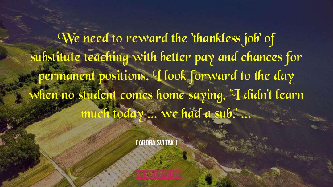 Adora Svitak Quotes: We need to reward the