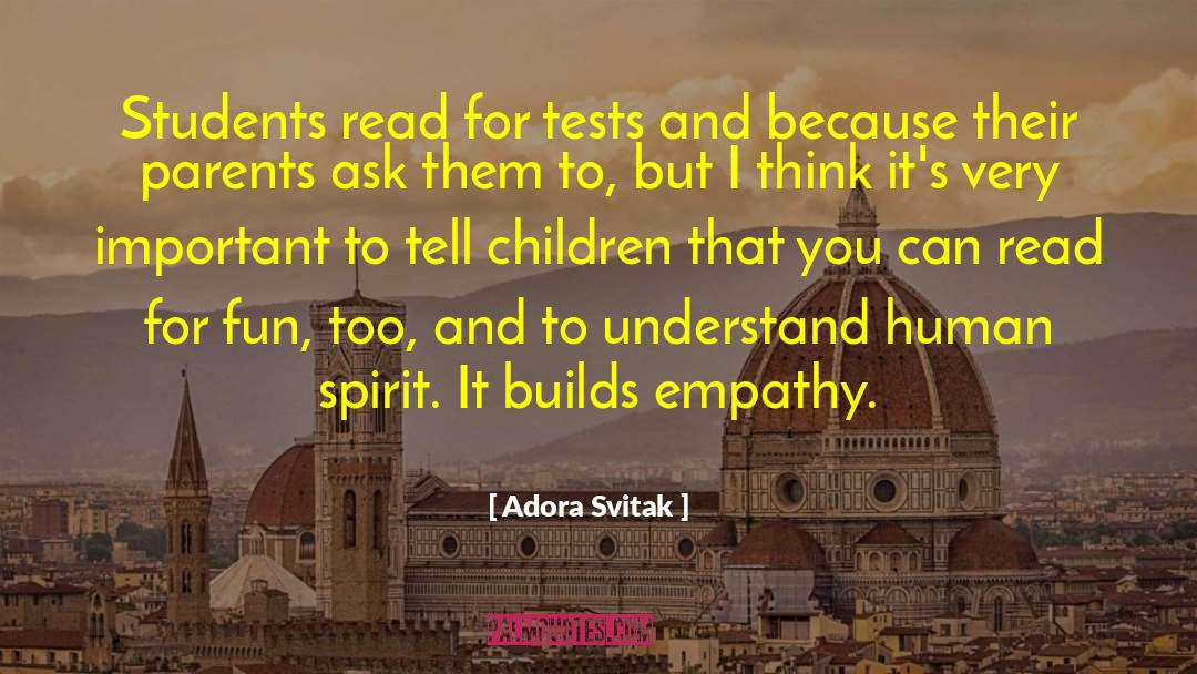 Adora Svitak Quotes: Students read for tests and