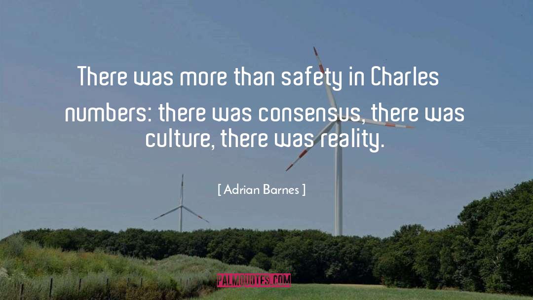 Adrian Barnes Quotes: There was more than safety