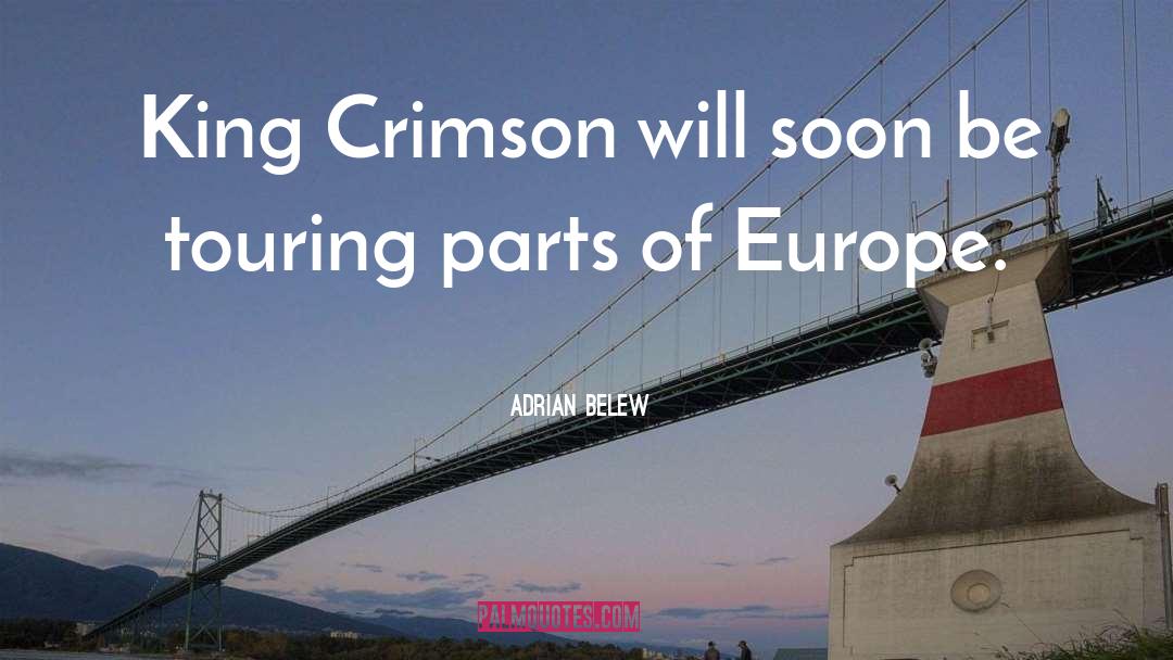 Adrian Belew Quotes: King Crimson will soon be
