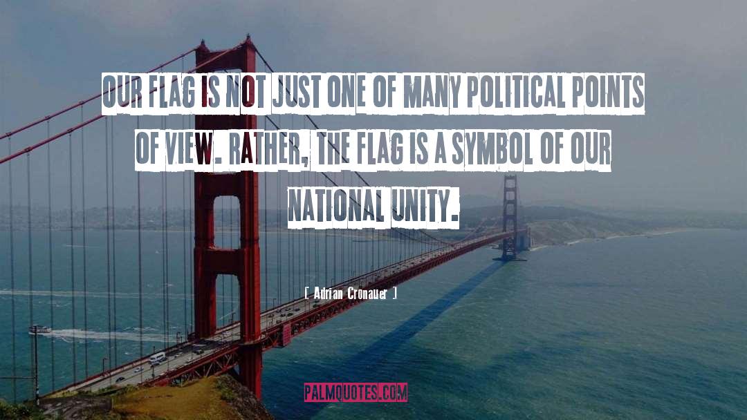 Adrian Cronauer Quotes: Our flag is not just