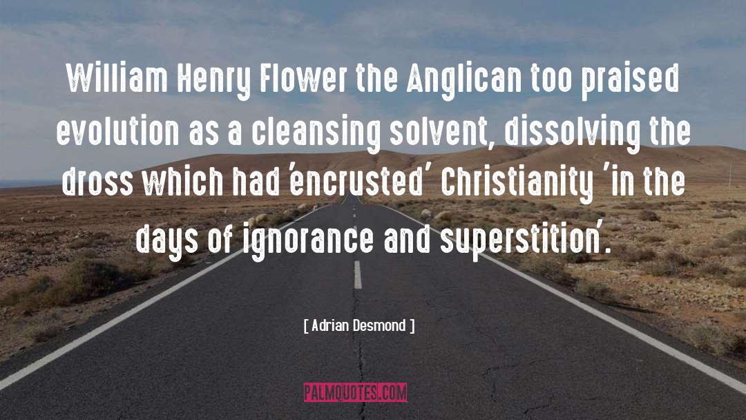 Adrian Desmond Quotes: William Henry Flower the Anglican