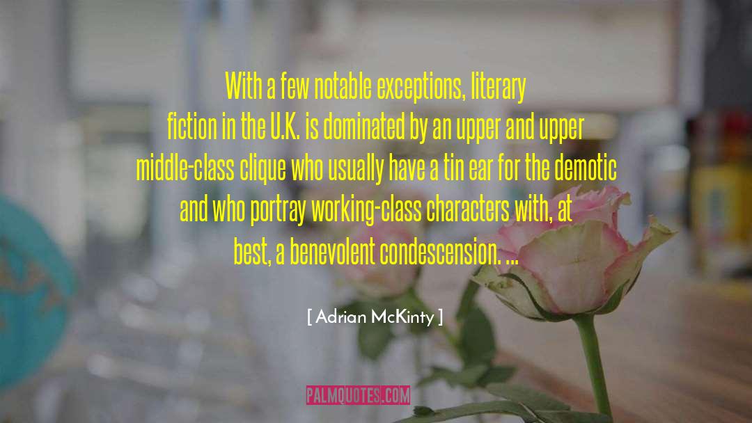 Adrian McKinty Quotes: With a few notable exceptions,