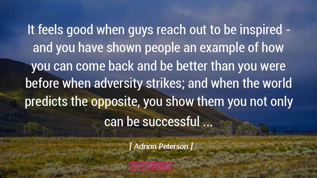 Adrian Peterson Quotes: It feels good when guys