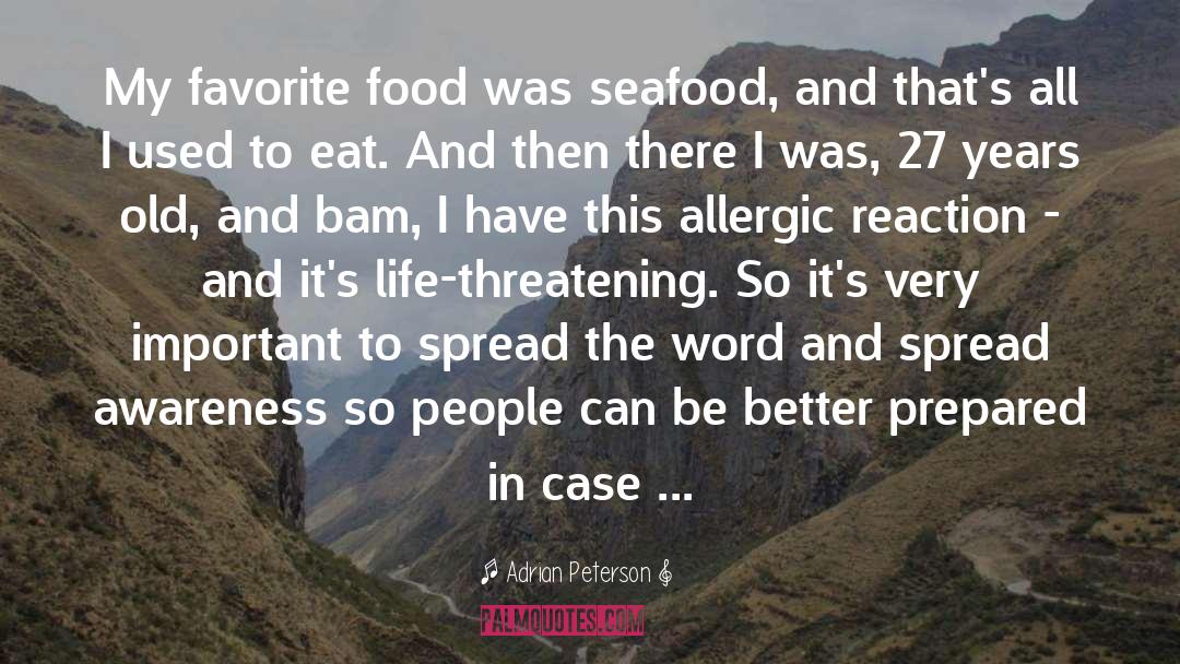 Adrian Peterson Quotes: My favorite food was seafood,