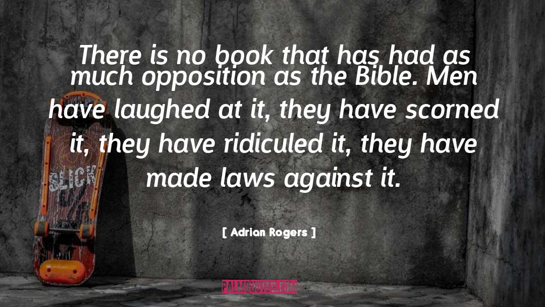Adrian Rogers Quotes: There is no book that