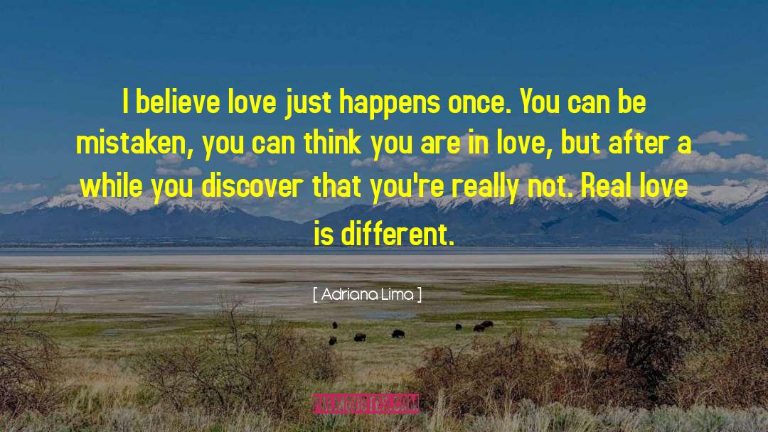 Adriana Lima Quotes: I believe love just happens