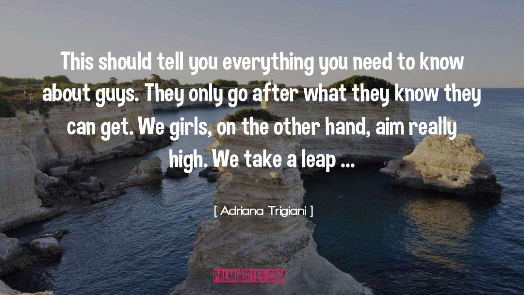 Adriana Trigiani Quotes: This should tell you everything
