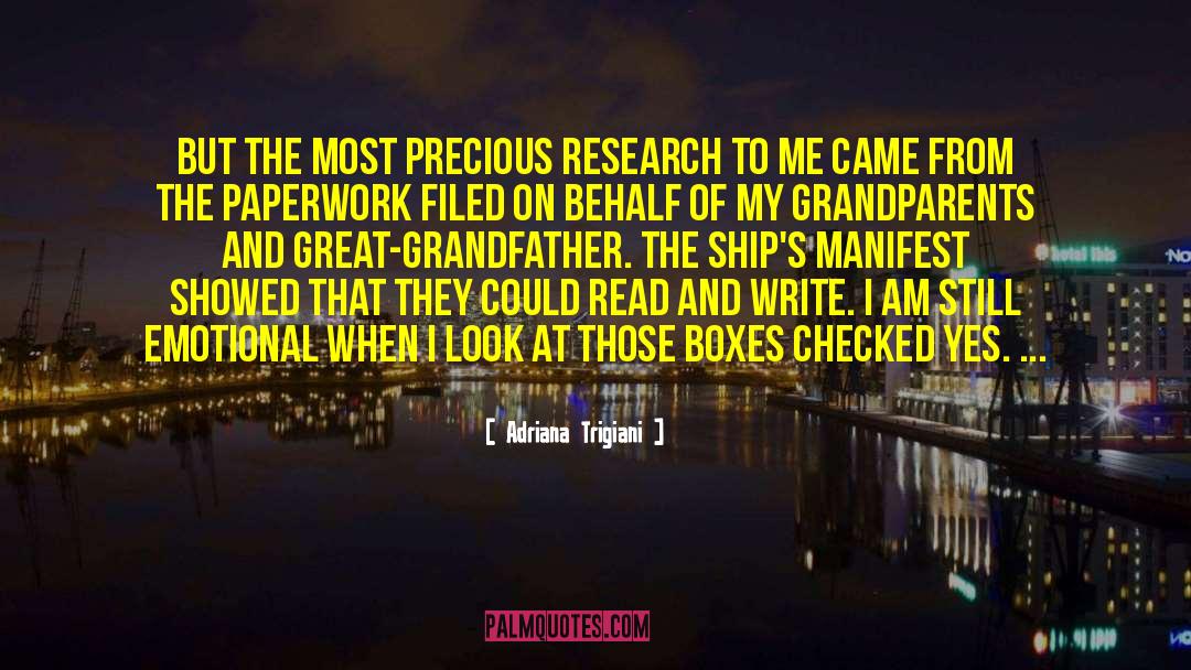 Adriana Trigiani Quotes: But the most precious research